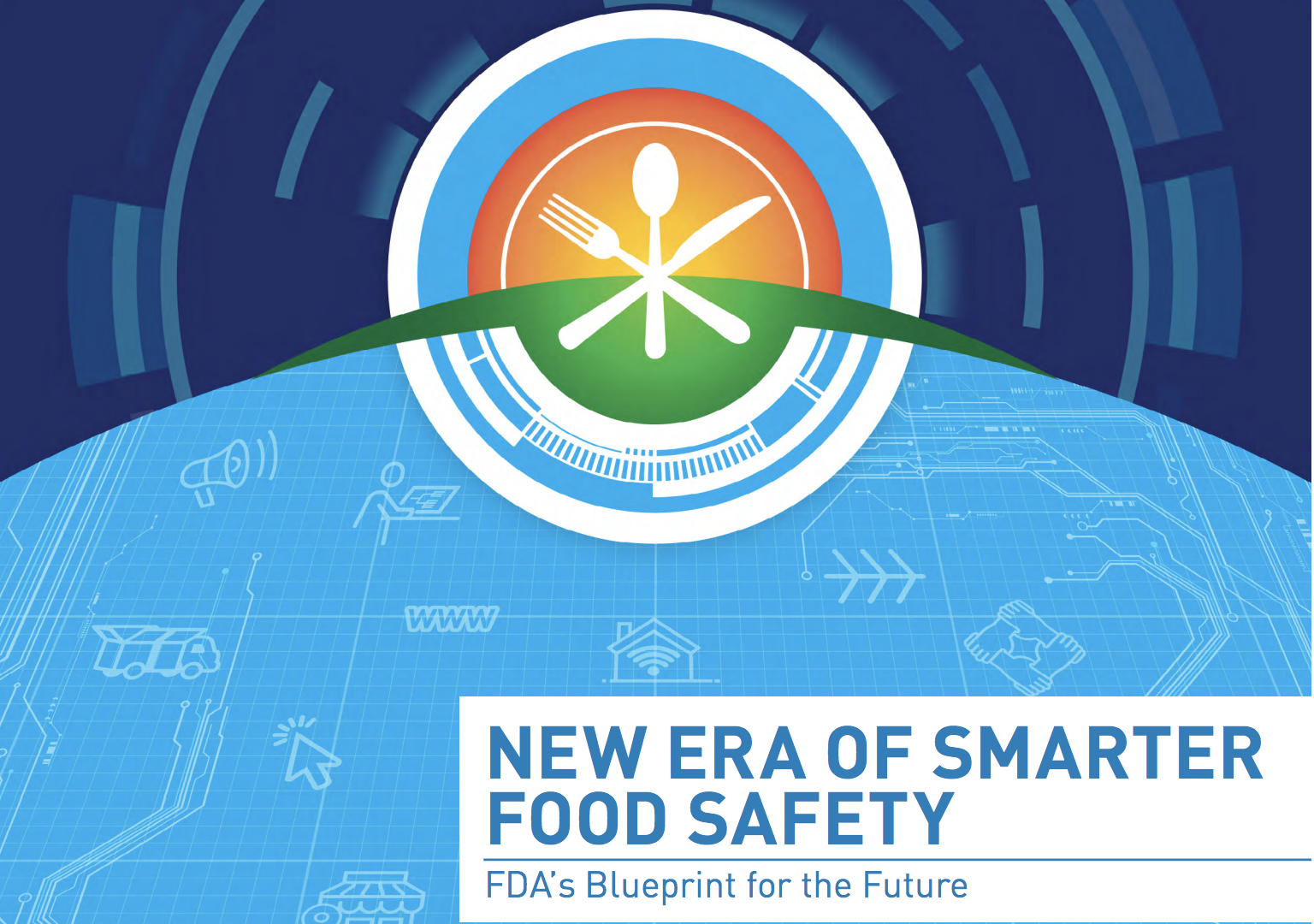 New FDA Blueprint Lays Out Plan To Leverage Technology For Food Safety ...