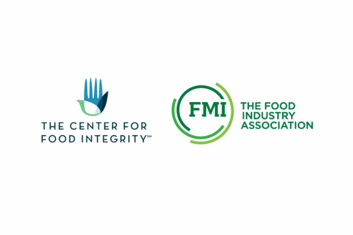 The Center for Food Integrity (CFI), and FMI – The Food Industry Association