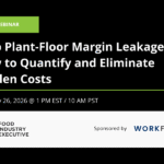 [Webinar] Stop Plant-Floor Margin Leakage: How to Quantify and Eliminate Hidden Costs